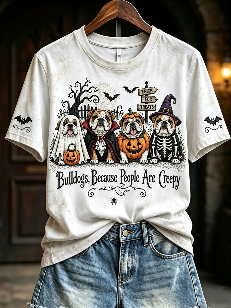 Women's Bulldogs Because People Are Creepy Halloween Dogs Print short-sleeved T-shirt
