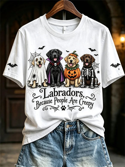 Women's Labradors Because People Are Creepy Halloween Dogs Print short-sleeved T-shirt